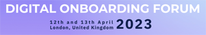 Digital Onboarding Forum 2023